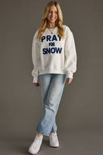Women's Pray for Snow Sweatshirt
